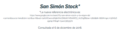 San Simón Stock* *La nueva referencia electrónica es: https://www.google.com.mx/search?q=san+simon+stock+y+la+virgen+del+carmen&source=lnms&tbm=isch&sa=X&ved=0ahUKEwiervbN9IvfAhUSX60KHVB0AMEQ_AUIDigB&biw=1280&bih=868#imgrc=h36V6zSzjgmpLM:&spf=1544123853570 Consultada el 6 de diciembre de 2018. 