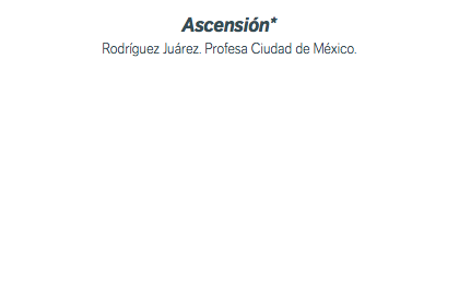 Ascensión* Rodríguez Juárez. Profesa Ciudad de México.