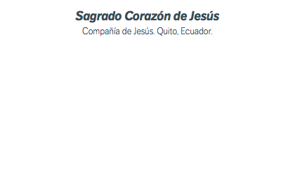 Sagrado Corazón de Jesús Compañía de Jesús. Quito, Ecuador.