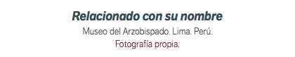 Relacionado con su nombre Museo del Arzobispado. Lima. Perú. Fotografía propia.