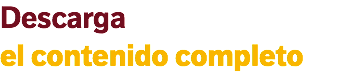 Descarga el contenido completo